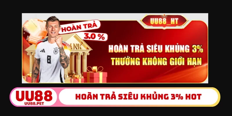 Hoàn trả siêu khủng 3