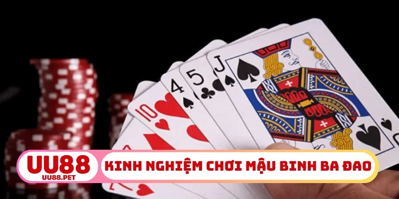 Kinh nghiệm chơi mậu binh ba đao