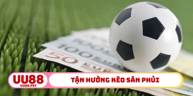 Tận hưởng kèo sân phủi